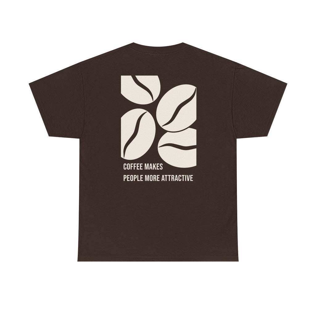 "Coffee Makes People More Attractive" Graphic Shirt