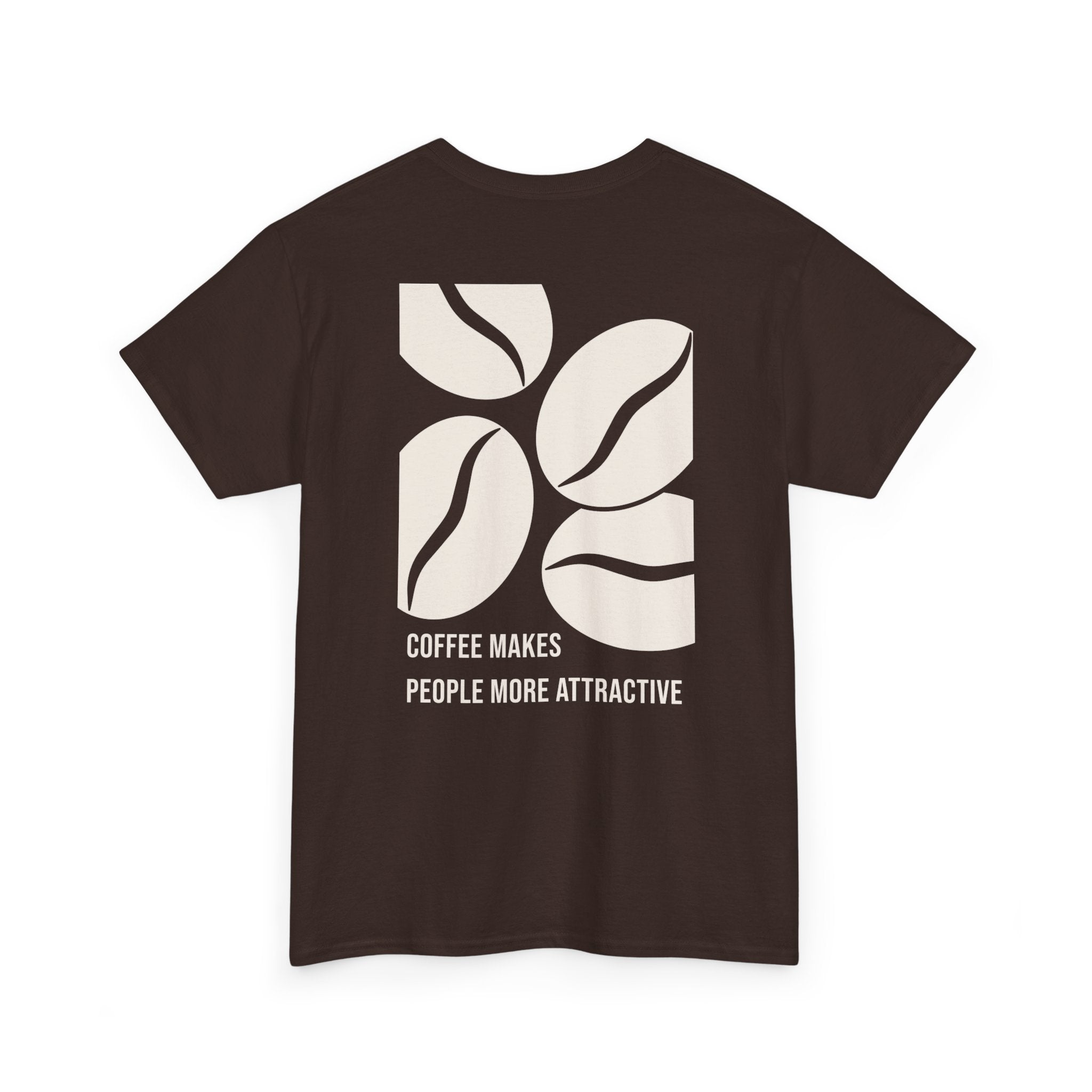 "Coffee Makes People More Attractive" Graphic Shirt